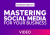 Mastering social media